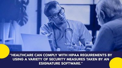 How Can Healthcare Be Helped by Electronic Signature Software?