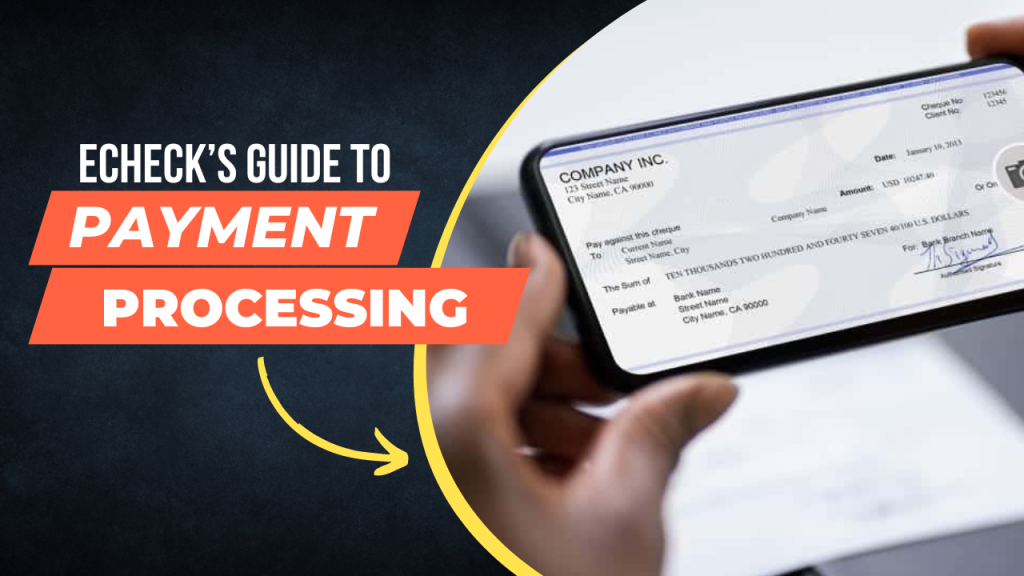 How to Make Electronic Checks Work for Your Business’s Benefit? | Blog ...