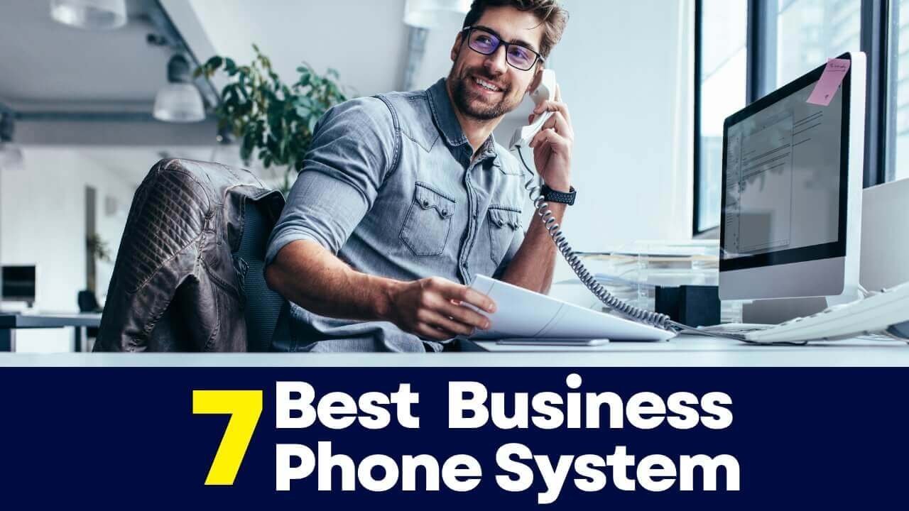 7 Best Business Phone Systems For Small Businesses